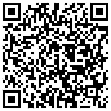 完美全景角度欣赏小情侣激情造爱全程买了一堆情趣用品苗条小美女骚得狠呻吟声听的心痒痒床上肏到浴缸肉棒跳蛋一起来对白清晰的二维码