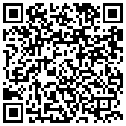 情趣酒店超会玩的激情小情侣轻SM造爱白丝美腿大波妹绑在床上69鞭打炮机各种玩穴最后吊起来猛干太刺激了的二维码