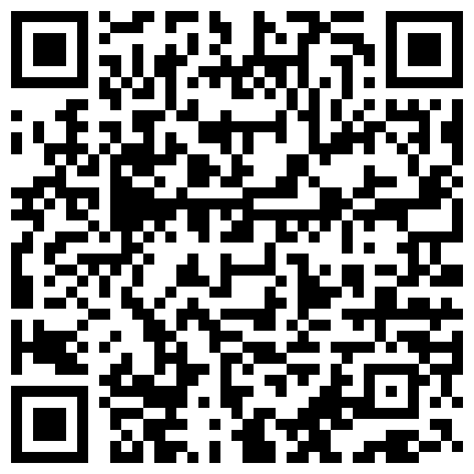 中午聚餐单位刚生过孩子没多久的少妇同事喝多了捂7玩一下 因为是剖腹产的逼还挺紧的的二维码
