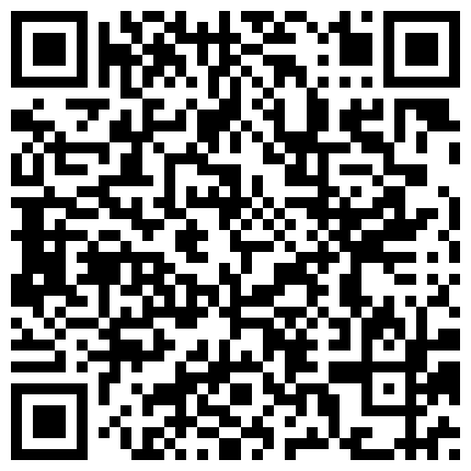淘宝买了几件新的性玩具给广州二奶玩看她玩的表情不是一般嗨粤语对白的二维码