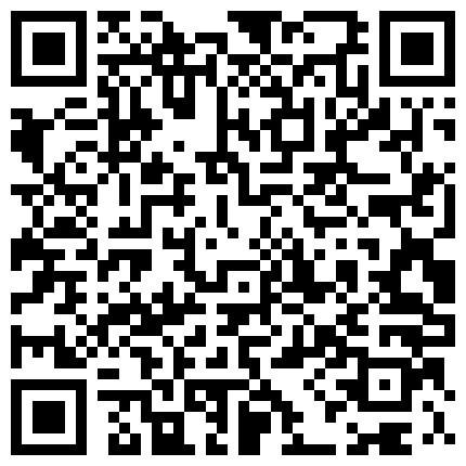 668800.xyz 浴室狂欢~转场床上大战~亲亲小嘴，值得一看~老公~用力操啊~再用力点~好舒服~快救命啊~受不了~快射我嘴里！的二维码