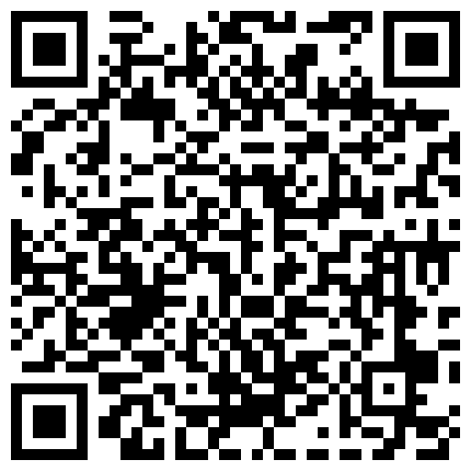 身材苗条呻吟刺激的眼镜保险员穿着工装挂着工牌野外坟地旁啪啪大长美腿真诱人各种难度动作肏的叫救命对白淫荡的二维码