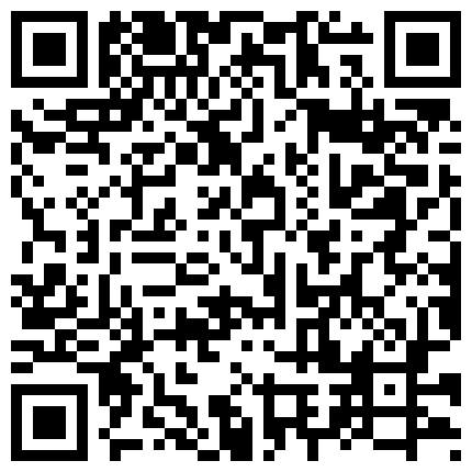 332299.xyz 喜欢玩刺激的网红骚妹纸萌犬一只VIP收费视频 跪舔口爆 大鸡吧插骚浪淫穴 高铁厕所 公园露出的二维码