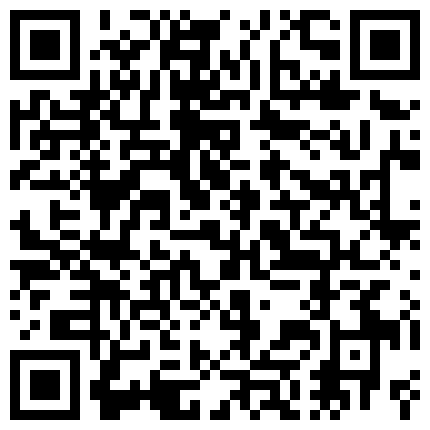 个人云盘被盗泄密小情侣日常啪啪啪不雅自拍流出魔鬼身材高颜值妹子被调教乖乖的最理想的炮友31V完整版的二维码