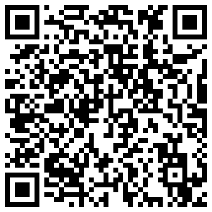 【黄先生今夜硬邦邦】（第二场）大胸小萝莉，AV视角各种角度抠穴，老探花手法就是专业，高清源码录制的二维码