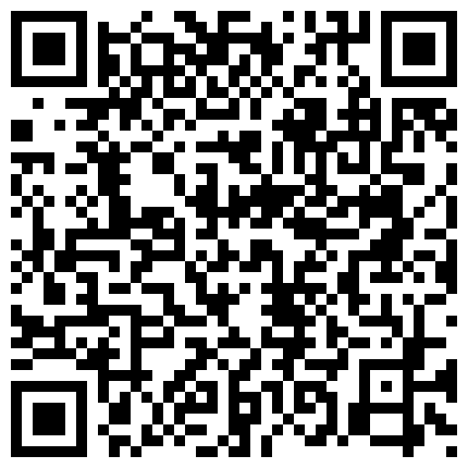 589285.xyz 外表清纯甜美高颜值主播妹纸垫着姨妈巾玩直播透明肚兜很会挑逗男人大长美腿就能玩虚脱洗澡诱惑对白清晰的二维码