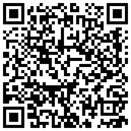 颜值不错身材丰满大奶肥臀女主播第四部 户外脱裤子漏奶漏逼尿尿秀 自摸BB很是诱惑不要错过的二维码