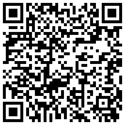 4957.【U6A6.LA】國產網紅全系列---海角社区新人小哥孤儿日寡母把我姥姥灌醉后，我和妈妈在客厅偷情的二维码