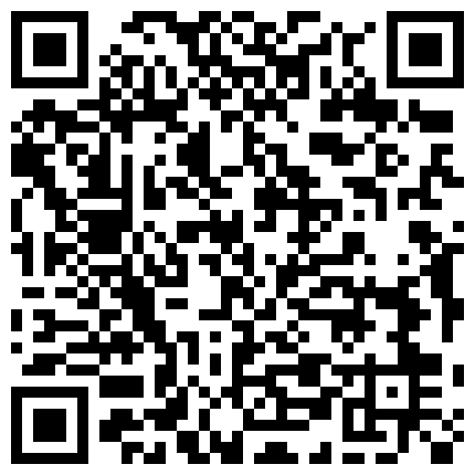 黑丝淫荡主播户外勾引了一个炮友怕怕 环境不好照样干的很爽的二维码