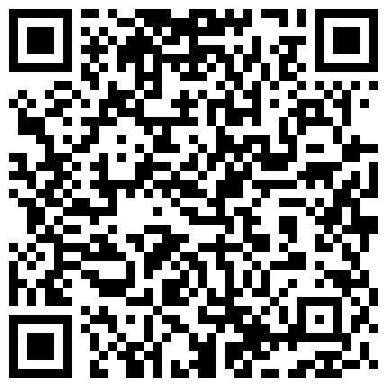 【素人泄密】最新素人良家超反差真实啪啪自拍泄密 清纯的外表掩饰不了内心的淫荡的二维码