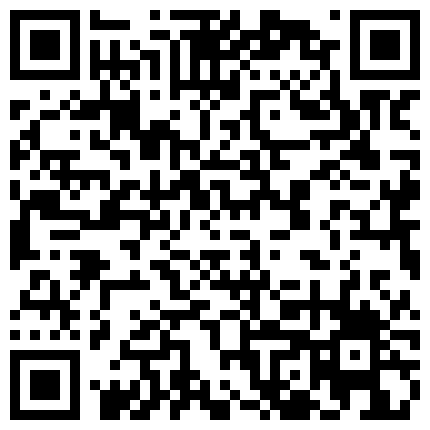 九月新流出破解家庭网络摄像头中午午休突然性奋干正在玩手机的媳妇爽完赶着去上班的二维码