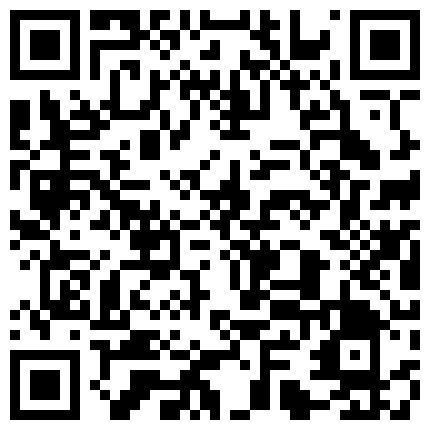 339966.xyz 宿舍兄弟手机里面发现的他女友给他自拍的玩逼视频,想不到平时挺文静的妹子,私下这么大胆的二维码