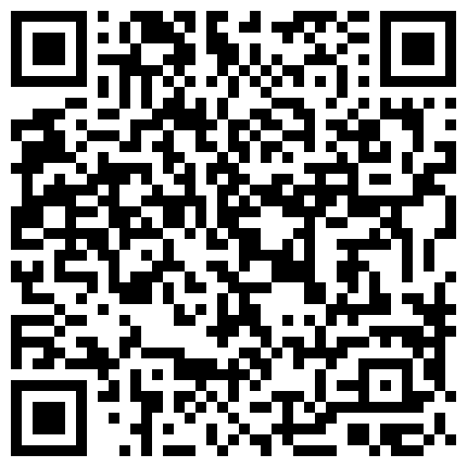 人气火爆自慰激情啪啪合集流出穴穴主动迎合的二维码