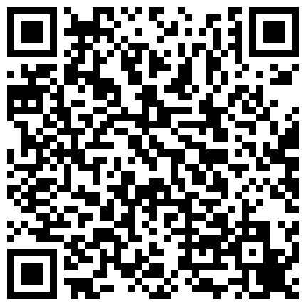 高颜值长相清秀妹子双人啪啪大秀多种姿势非常耐操 床上干到阳台再到沙发身材苗条性欲很强的二维码