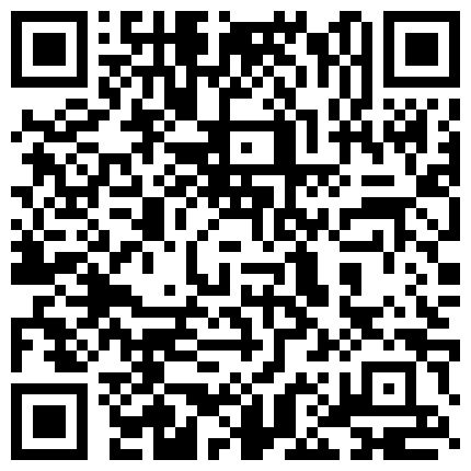 漂亮清纯小姐姐 抹的油 你怕我没水吗 等一下你轻一点 啊啊哥哥不要不要 被大鸡吧操的哥哥叫不停的二维码