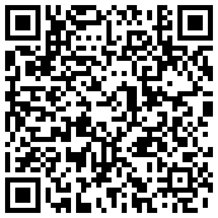 89.国产骚女足底按摩包厢激情口爆后直接冲红茶喝了 国语对白+几套白瘦美自拍艳照和本人心目中女神照+国内豪华酒店看着夜景操着情人真有情趣的二维码