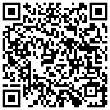 商务宾馆拍非常有意思的情侣开房造爱躺床上你侬我侬缠绵妹子奶子又白又大扒光舔逼还告诉怎么弄爽清晰对白精彩的二维码