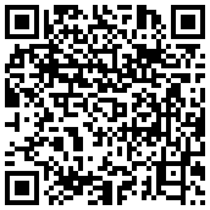 014-万达广场带老婆进换衣间开炮,伴随着商场促销叫卖声後入真刺激的二维码