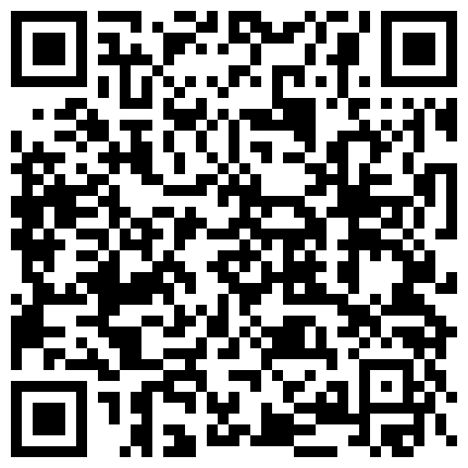 同学聚会遇到以前的女神喝的不省人事带到酒店狠狠玩弄 振动棒啤酒瓶轮插小穴加聚会的二维码