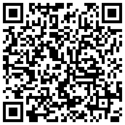 人美声甜千里送炮，两具肉体紧紧拥抱，做爱温暖彼此！的二维码