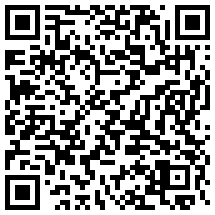 661188.xyz 湖南某院校暑假开学出来兼职赚外快的172CM性感短裙美女酒店被客户操的受不了,边干变回男友信息!的二维码