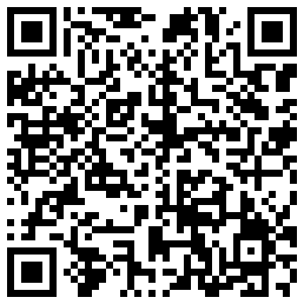“痛痛 讨厌哥哥 坏哥哥 喜欢看你抖 我才不喜欢”可爱小内内美眉被操到几次抽搐 娃娃音很会叫 对白精彩的二维码
