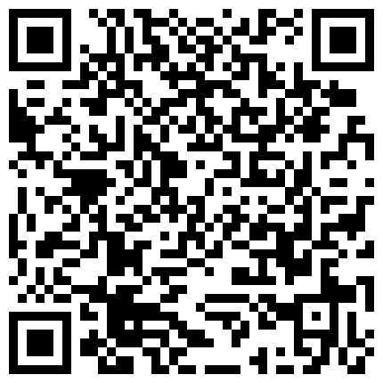 车震白衣少妇又会舔又喜欢被操，口交角度完美，视觉感好的二维码