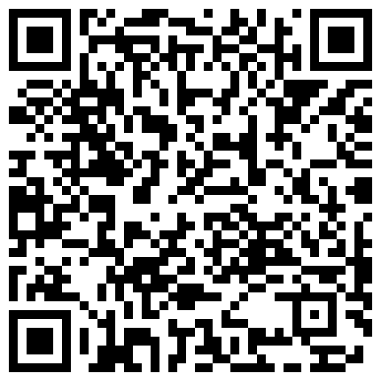 [22sht.me]東 北 狂 野 女 孩 和 男 友 日 常 性 愛 私 拍 流 出 喜 歡 裹 屌 浪 逼 緊 白 漿 多 完 美 露 臉 真 實 感 爆 棚的二维码