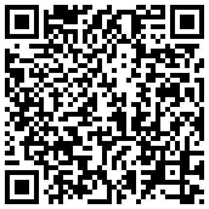 668800.xyz 宿舍兄弟手机里面发现的他女友给他自拍的玩逼视频,想不到平时挺文静的妹子,私下这么大胆的二维码