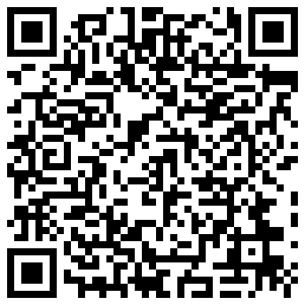 朋友出国让我有空关照一下他那漂亮D奶媳妇某天下午终于忍不住和她发生了关系1080P高清版的二维码