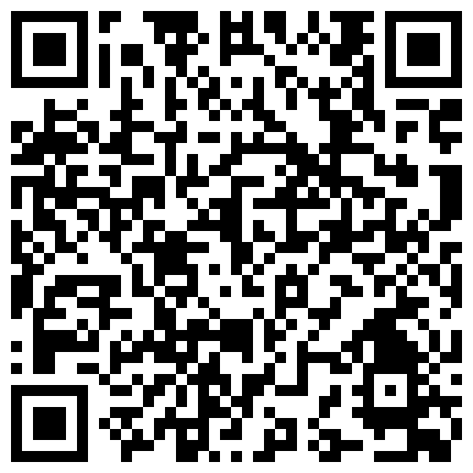 【最新极品流出】2021最新《抖音》那些不为人知的违规删减视频鉴赏 众多美女精彩走光露点瞬间 第四季 高清720P版的二维码