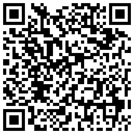 最新购买分享海角乱伦大神我的长腿嫂子丝袜控新作 大早强上嫂子差点被在楼下帮忙的哥哥发现忍不住内射了的二维码