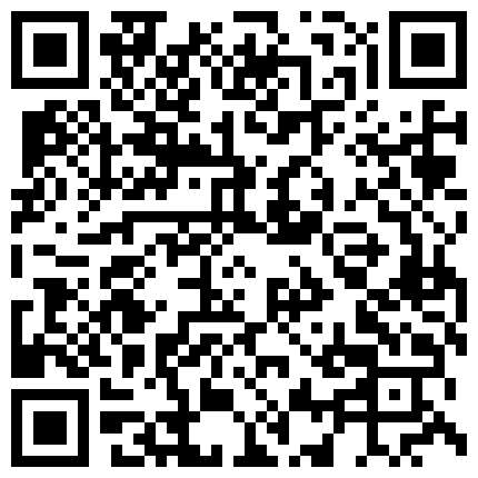 源码高清录制戏精上脑性感美少妇演绎废弃工棚勾引搞卫士的大爷吹箫做爱对白搞笑的二维码