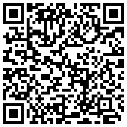 《表哥扶贫站街女》这几天扫黄找不到站街妹表哥进桑拿会所选妃套路女技师看AV摆好设备偷拍一条龙服务的二维码