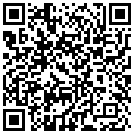 早期暗访东莞色情行业 叫了为长腿大胸细腰一字马美女解锁各种姿势舒服了一整晚的二维码