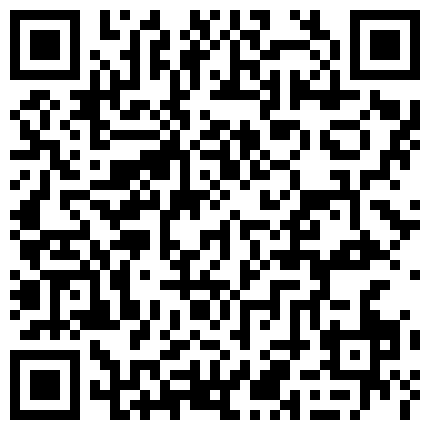 疑似某三线模特不雅视频流出，气质很好,身材超正点的二维码