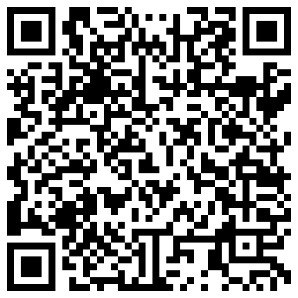 淫娃娜娜户外约了个小哥哥去宾馆开房打炮，衣服都来不及脱就开始口交，深喉直插嗓子眼刮了毛的骚逼使劲抠的二维码