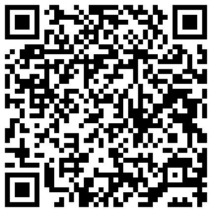 295655.xyz 平安保险经理，不羞耻玩3P大战。身材丰满不臃肿，后入艹得骚逼高潮喷出真正的淫水，花枝招展的叫声 满足满足！！的二维码