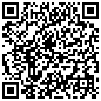 668800.xyz 最近泡的超市售货员酒店开房不让玩自拍只好趁她洗澡时玩偷拍的二维码