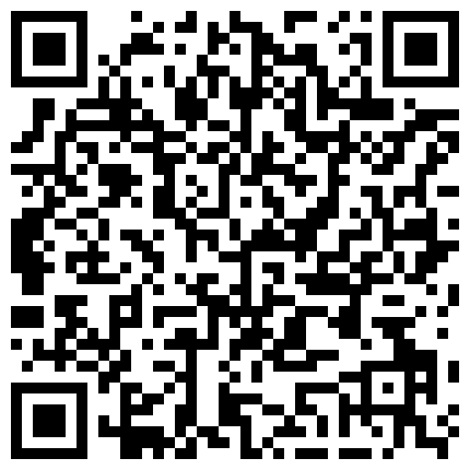 露脸跟拍抄底高颜值美女的小内内角度很叼警，惕心太强了废了半天功夫菜得手的二维码