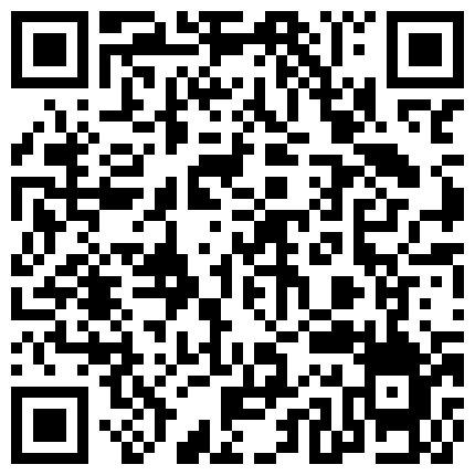 探花约炮 双人激情啪啪大秀暗拍 很是淫荡的二维码
