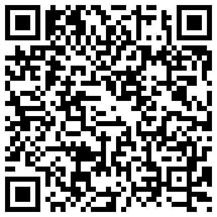 真实空虚少妇！老夫偷拍厕所八九年！第一次遇见骚浪少妇带着跳蛋上厕所 从下往上视角拍摄的二维码