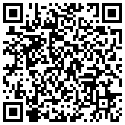 身材苗条呻吟刺激的眼镜保险员穿着工装挂着工牌野外坟地旁啪啪大长美腿真诱人各种难度动作肏的叫救命对白淫荡的二维码