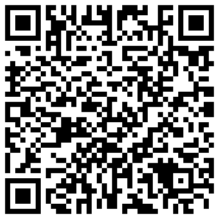 探花约炮 双人激情啪啪大秀暗拍 很是淫荡的二维码