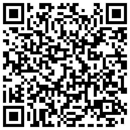 漂亮眼镜校花 为赚钱直播自慰 小穴嫩嫩的很可口 淫水多到都拉丝了的二维码
