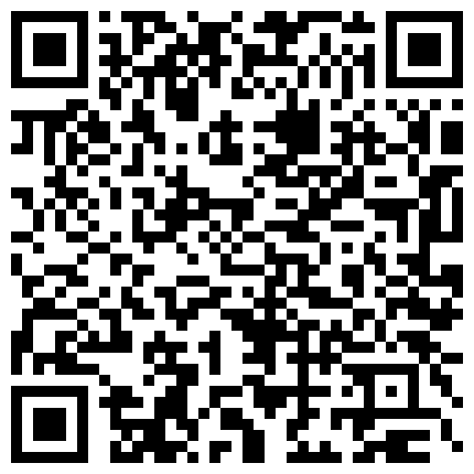 高颜值正点靓妹主播 会妞舞会喷水自慰 看得爽歪歪 很是诱惑不要错过哦的二维码