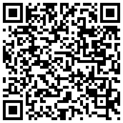 399655.xyz 王总酒店2800元网约私下接单的某会所高颜值短裤美女技师,服务好,操逼各种配合,后来抱起来操痛了,生气了.国语!的二维码