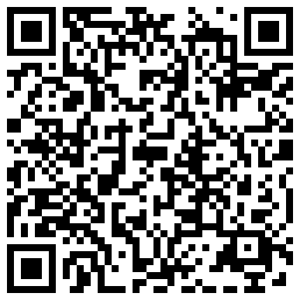 高颜值时尚气质美女又一次酒店私会情人说：我不能来见你,一见你就干这事.换上性感情趣装操,临走时又被干一次!的二维码