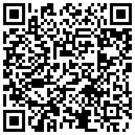 狼哥雇佣黑人留学生小哥宾馆嫖妓偷拍返场的美眉被黑哥折磨了很久时间一到不让再干了的二维码