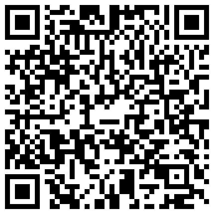 淘宝买了几件新的性玩具给广州二奶玩看她玩的表情不是一般嗨粤语对白的二维码